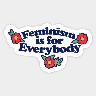 Feminism is for everybody Sticker